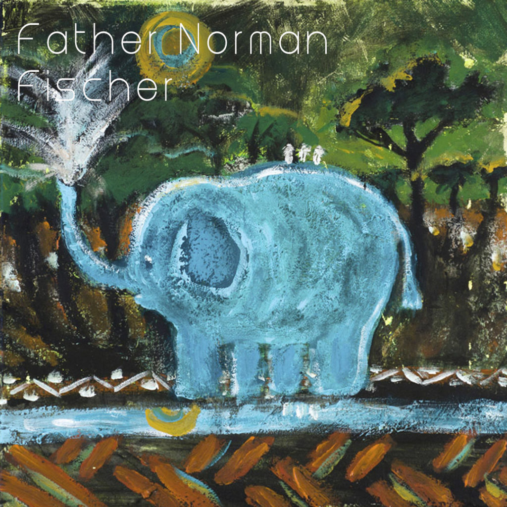 Blue Elephant - Father Norman Fischer category