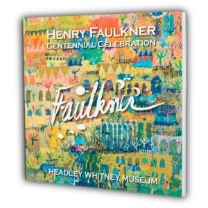 Henry Lawrence Faulkner Centennial Celebration Catalog